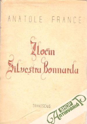 Zločin Silvestra Bonnarda - France Anatole