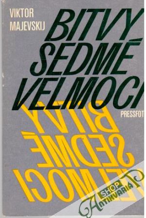 Bitvy sedmé velmoci - Majevskij Viktor