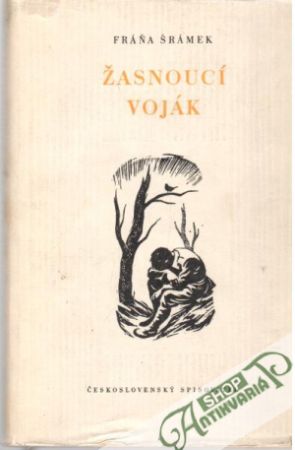 Žasnoucí voják - Šrámek Fráňa