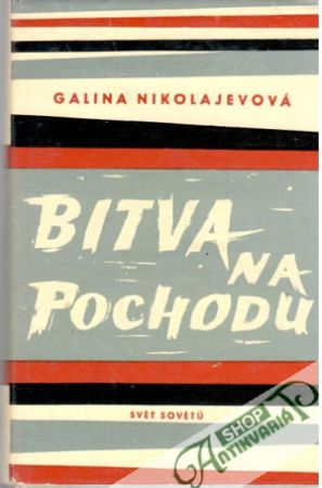 Bitva na pochodu - Nikolajevová Galina