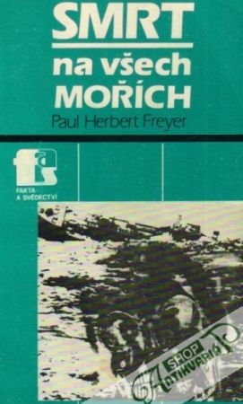 Smrt na všech mořích - Freyer Paul Herbert