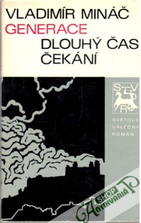 Generace: Dlouhý čas čekání - Mináč Vladimír