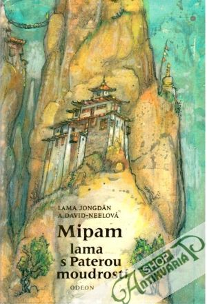 Mipam lama s Paterou moudrostí - Yongden Láma, David - Neelová A.