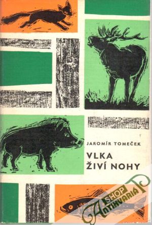 Vlka živí nohy - Tomeček Jaromír