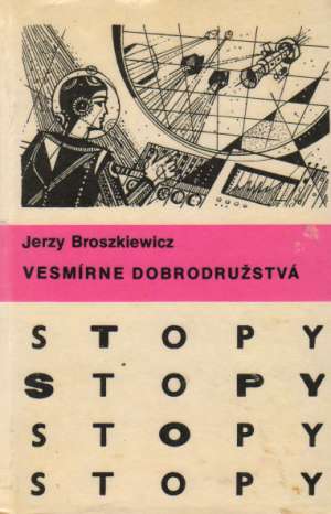 Vesmírne dobrodružstvá - Broszkiewicz Jerzy