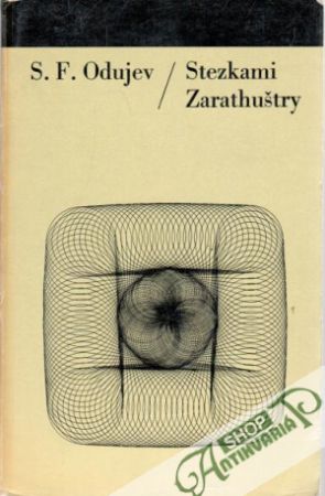 Stezkami Zarathuštry - Odujev S. F.