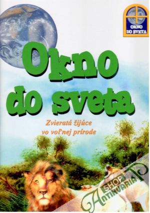 Zvieratá žijúce vo voľnej prírode - Kolektív autorov