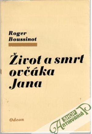 Život a smrt ovčáka Jana - Boussinot Roger