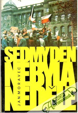 Sedmý den nebyla neděle - Moravec Jan