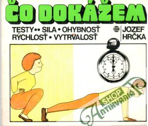 Čo dokážem - Hrčka Jozef
