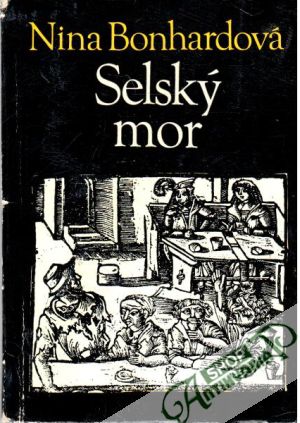 Selský mor (brožovaná) - Bonhardová Nina