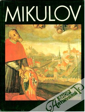 Mikulov - památková rezervace - Tomeček Jaromír, Zemek Metoděj a kolektív