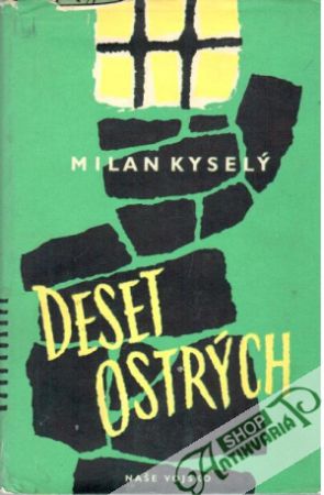 Deset ostrých - Kyselý Milan