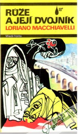 Ruže a její dvojník - Macchiavelli Loriano
