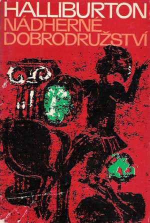 Nádherné dobrodružství - Halliburton R.