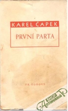 První parta - Čapek Karel