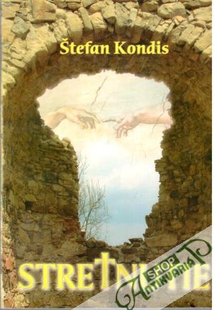 Stretnutie - Kondis Štefan
