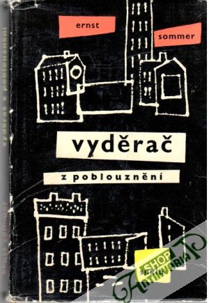 Vyděrač z poblouznění - Sommer Ernst