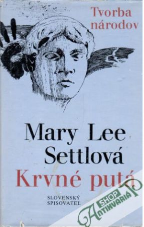 Krvné putá - Settlová Mary Lee