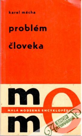 Problém človeka - Mácha Karel
