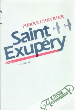 Saint Exupéry - Chevrier Pierre