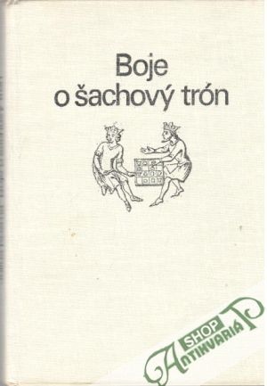 Boje o šachový trón - Kozma Július