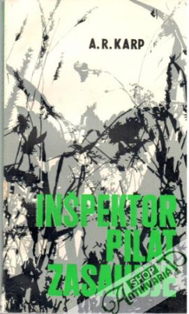 Inšpektor Pilát zasahuje - Karp A. R.