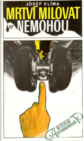 Mrtví milovat nemohou - Klíma Josef
