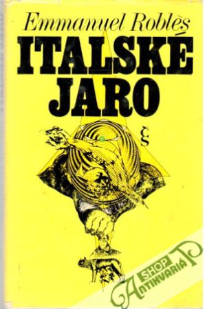 Italské jaro - Roblés Emmanuel