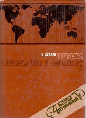 Dopravná geografia a svetadielov 2. - Skrbek Kamil