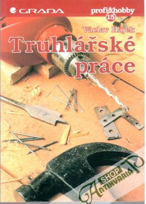Truhlářské práce - Hájek Václav