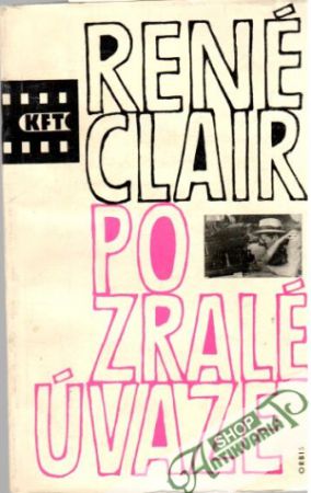 Po zralé úvaze - Clair René