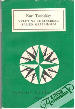 Výlet na Rheinsberg: Zámek Gripsholm - Tucholsky Kurt
