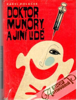Doktor Munory a jiní lidé - Poláček Karel