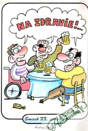 Na zdravie - smiech XX. storočia - Špeťko Andrej