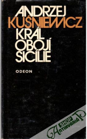 Král obojí Sicílie - Kuśniewicz Andrzej