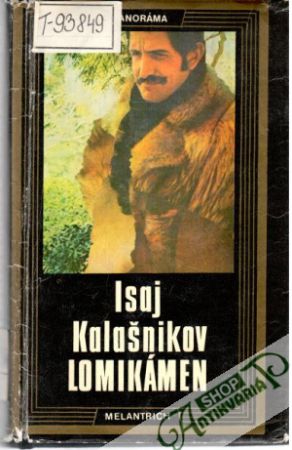 Lomikámen - Kalašnikov Isaj