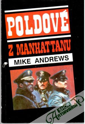 Poldové z Manhattanu - Andrews Mike