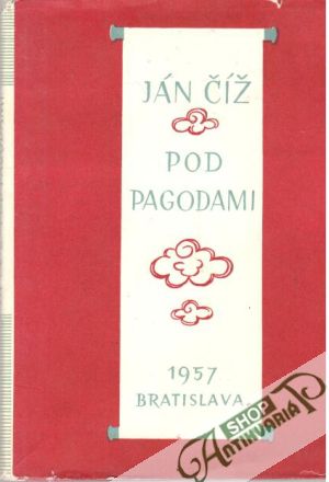 Pod Pagodami - Číž Ján