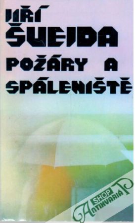 Požáry a spáleniště - Švejda Jiří