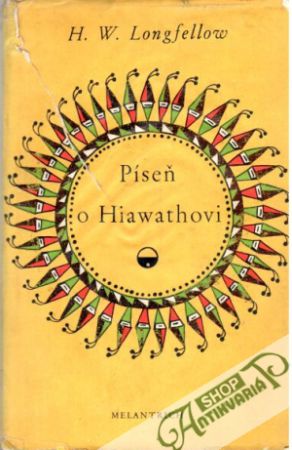 Píseň o Hiawathovi - Longfellow H. W.