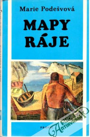 Mapy ráje - Podešvová Marie