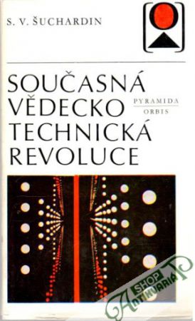 Současná vědeckotechnická revoluce - Šuchardin S. V.