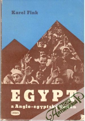 Egypt a Anglo - egyptský Sudán - Fink Karel