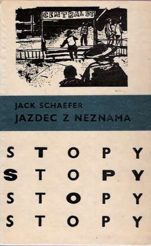 Jazdec z neznáma - Schaefer Jack