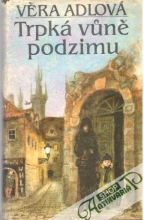 Trpká vůně podzimu - Adlová Věra