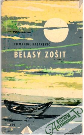 Belasý zošit - Kazakevič Emmanuil