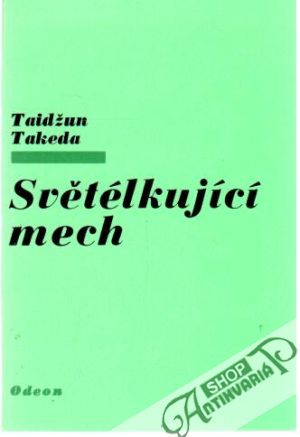 Světélkující mech - Takeda Taidžun