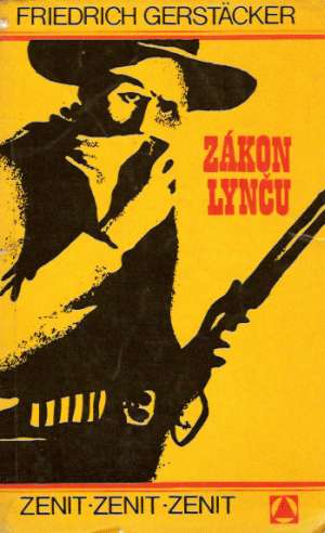 Zákon lynču - Gerstacker Friedrich