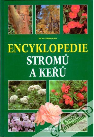 Encyklopedie stromů a keřů - Vermeulen Nico